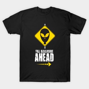 Full Disclosure Ahead T-Shirt